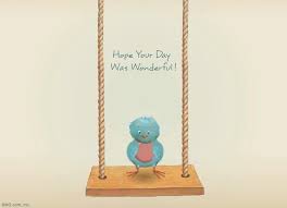 Hope Your Day Was Wonderful Ecard American Greetings