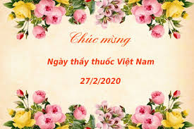 Cảm ơn bạn đã đồng hành cùng chúng tôi suốt thời gian vừa qua. Lá»i Chuc Má»«ng Ngay Tháº§y Thuá»'c Viá»‡t Nam 27 2 Tt Tpharma