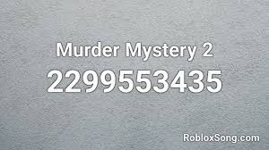 Roblox mm2 boombox codes full … read more Murder Mystery 2 Roblox Id Roblox Music Codes