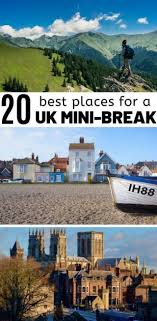 20 Awesome Weekend Break Ideas In The Uk My Life Long Holiday In 2020 Weekend Breaks Cool Places To Visit City Breaks Uk