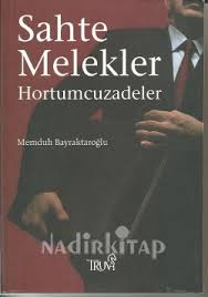See more of memduh bayraktaroglu fan club on facebook. Hortumcuzadeler Sahte Melekler Memduh Bayraktaroglu Nadir Kitap