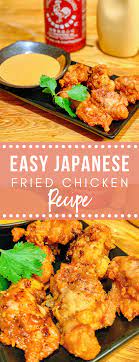 Easy Japanese Fried Chicken Recipe Pinterest Fried Chicken Recipes Easy Japanese Recipes Japanese Dishes