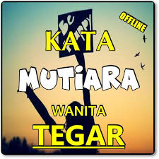 Kata Wanita Tangguh Tegar Dan Sabar For Android Apk Download