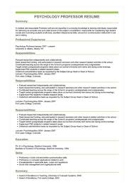 Every graduate student needs a curriculum vitae, or cv. Psychology Professor Resume Example