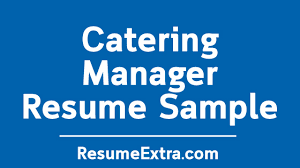 professional catering manager resume