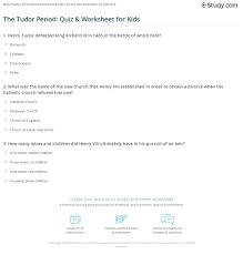Rd.com knowledge facts there's a lot to love about halloween—halloween party games, the best halloween movies, dressing. The Tudor Period Quiz Worksheet For Kids Study Com