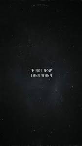 If Not Now Then When Iphone Wallpaper Usa Iphone Wallpaper Images Iphone Wallpaper