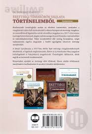 Érettségi témakörök vázlata történelemből ­. Uj Erettsegi Temakorok Vazlata Tortenelembol Kozepszinten Konyv Boronkai Szabolcs Ar 1934 Ft Awilime Webaruhaz