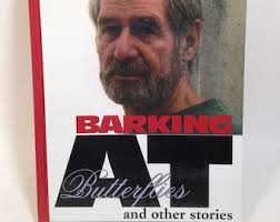 Signed Copy: Barking at Butterflies by Ed Mcbain Writing as Evan Hunter  0623