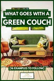 Oct 27, 2020 · decorating a home can be a lot of fun. What Goes With A Green Couch 16 Examples To Follow Home Decor Bliss