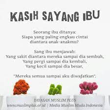 Kasih Sayang Ibu Sepanjang Jalan Sepanjang Masa Tak Tergantikan Kutipan Cinta Sejati Kutipan Pengetahuan Islamic Quotes