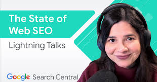 Google Lightning Talks: The State of SEO