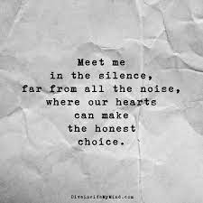 Far From Noise Silence Quotes Silence Silly Love Quotes