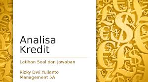 Ppt Contoh Soal Analisa Kredit Rizky Dwi Yulianto Academia Edu
