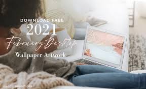 Check out this fantastic collection of february 2021 calendar wallpapers, with 44 february 2021 calendar background images for your desktop, phone or tablet. February 2021 Free Desktop Wallpaper For 2021 By Moodthology Papery