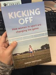 Women have long fought for equal rights in sports. Book Review Kicking Off How Women In Sport Are Changing The Game Thoughts Of Melissa