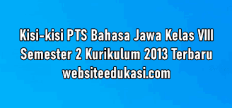 Guru sd smp sma contoh soal essay bahasa jawa kelas 12. Kisi Kisi Pts Bahasa Jawa Kelas 8 Semester 2 K13 Tahun 2020 Websiteedukasi Com
