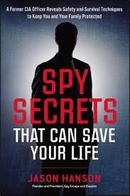 Pdf Book Spy Secrets That Can Save Your Life A Former Cia Officer Reveals Safety And Survival Tech Survival Techniques Empowering Books Save Yourself