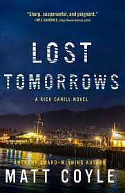 Ebook Lost Tomorrows Rick Cahill 6 By Matt Coyle Ebook Free Books Online Book Deals