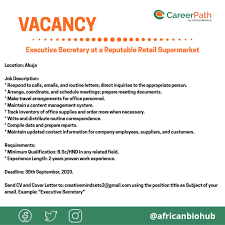 As i have heard great things about your store, and have the experience you seek; Career Path Hub On Twitter Executive Secretary At A Reputable Retail Supermarket Africanbiohub Careerpathafrica Jobvacanciesinnigeria