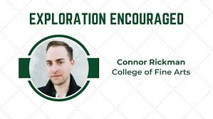 Exploration Encouraged: Connor Rickman