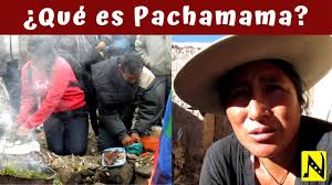 Qué es Pachamama? Un video con entrevistas que enriquecen