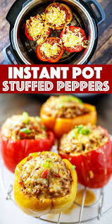 Instant Pot Stuffed Peppers In 2020 Stuffed Peppers Instant Pot Dinner Recipes Stuffed Bell Peppers