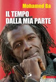 Il tempo dalla mia parte libro, Mohamed Ba, San Paolo Edizioni, aprile  2014,