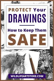 How To Protect And Preserve Your Drawings In 2020 Drawing Tips Drawings Drawing Lessons