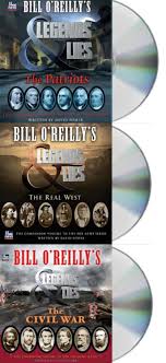 Bill o'reilly's legends he served as the model for james fenimore cooper's leatherstocking tales and numerous other pioneer stories. Bill O Reilly Legends Lies Cd Audiobook Collection Set 1 3 Bill O Reilly New By O Reilly Bill New Lakeside Books