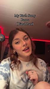 My birth story pt 2! #fyp