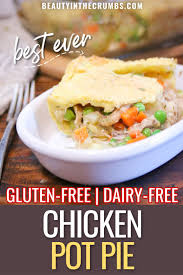 Gluten Free Chicken Pot Pie Recipe Recipe In 2020 Dairy Free Chicken Pot Pie Gluten Free Chicken Pot Pie Recipe Gluten Free Chicken Pot Pie
