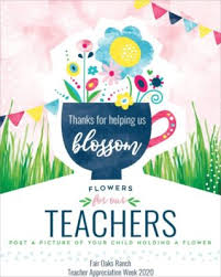 Flowers for teacher appreciation day. April 2020 California State Pta