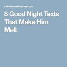 These are great for those early on in the relationship who have maybe been on a first, second or even third date but don't want to overstep the boundary and be disrespectful. 10 Gudnite Ideas Text For Him Good Night Text Messages Goodnight Texts