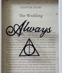 Harry Potter Framed Always Quote With Deathly Hallows Sign The Wedding Book Page Always Quotes Harry Potter Always Quote Harry Potter Wall Art