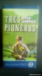 tres pioneros