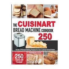 Start reading cuisinart bread machine cookbook for beginners on your kindle in under a minute. The Cuisinart Bread Machine Cookbook Hands Off Bread Making Recipes For Your Cuisinart Bread Maker Buy Online In South Africa Takealot Com