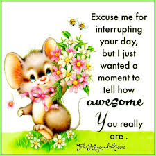 We have found our best touching love quotes for you. I Just Wanted To Tell You How Awesome You Are Best Quotes Good Morning Bestquotes