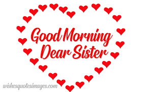 Maybe you would like to learn more about one of these? Good Morning Sister Gif Animation Morning Greetings For Sister