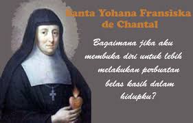 When she was eleven years old, she wanted to be a nun, but, at about the age of twelve, her parents forced her to marry lorenzo ponziani, commander of the. Santa Yohana Fransiska De Chantal 12 Agustus Mirifica News