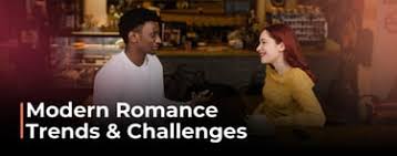 What Is Modern Romance? Emerging Trends & New Challenges