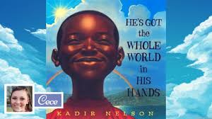 📚Kids Book Read Aloud: HE'S GOT the WHOLE WORLD in HIS HANDS by Kadir  Nelson