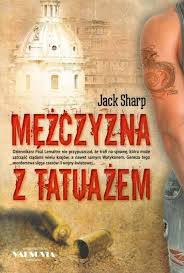 Tatuaży, niekonwencjonalnego sposobu bycia oraz żywego języka. Mezczyzna Z Tatuazem Jack Sharp Oprawa Miekka Ksiegarnia Religijna Bogulandia Pl