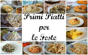 Primi Piatti Per Le Feste Raccolta Di Ricette Con Bimby E Senza Ricette Primi Piatti Idee Alimentari