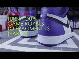How To Flip Your Jordan 1 Game Royals To Fragments Tutorial Part 2 Youtube