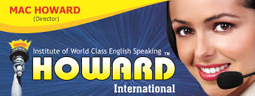 Howard International Institute of World class English Speaking