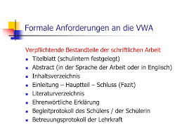 Vwa fazit schreiben.prüfungszeit für nicht behinderte kandidatinnen und kandidaten: Ppt Die Vorwissenschaftliche Arbeit Als Teil Der Neuen Reifeprufung Ab 2013 14 Powerpoint Presentation Id 3555517
