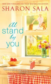 By sharon sala and amy rubinate. Review I Ll Stand By You By Sharon Sala