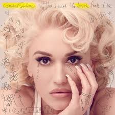 Gwen Stefani This Is What The Truth Feels Like Thisiswhatthetruthfeelslike And Gweno2o Gwen Stefani Albums Gwen Stefani And Blake Gwen Stefani