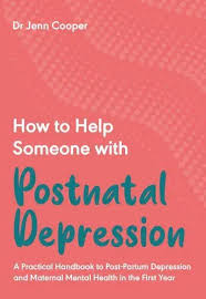 How to Help Someone with Postnatal Depression
